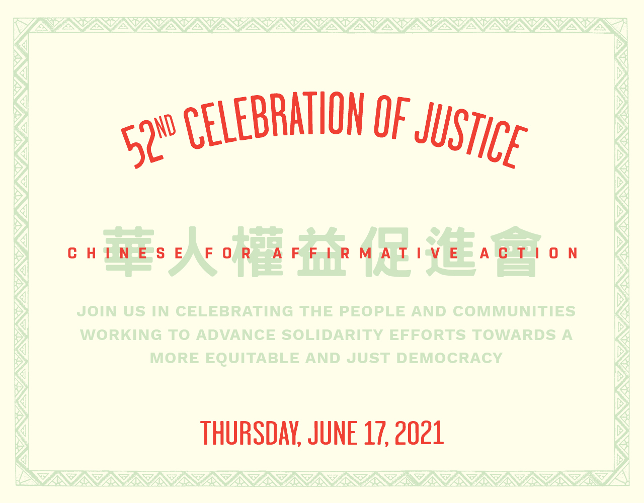 On Thursday, June 17, we are bringing CAA’s dynamic virtual gala to the comfort of your home. No matter where you live, we hope you will join us for a memorable evening in celebrating the people and communities leading the struggle for civil rights and racial justice.