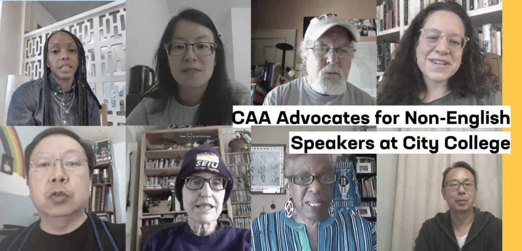 Image of 8 people of different races and genders in a video meeting.  Text reads: CAA Advocates for Non-English Speakers at City College
