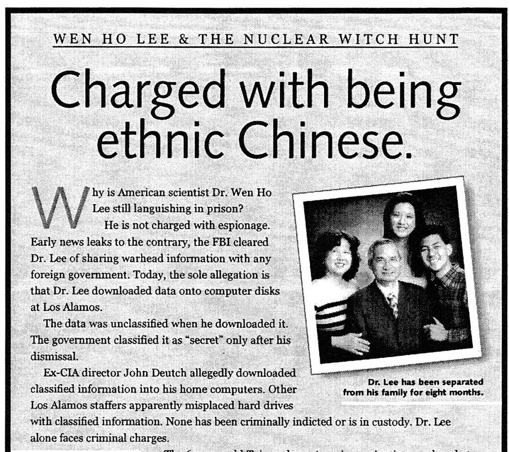"Charged with Being Ethnically Chinese": a full page ad in the New York TImes that CAA placed in protest of the arrest of Dr. Wen Ho Lee