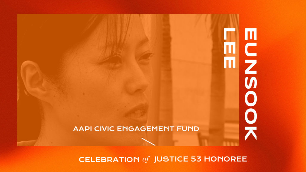 Image description: A picture of Eunsook Lee.

ALT: EunSook Lee. AAPI Civic Engagement Fund. Celebration of Justice 53 Honoree.